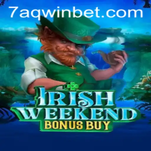 IrishWeekendBonusBuy: Mergulhe na Aventura com 7AQWIN.com